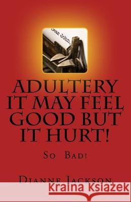 ADULTERY It Feel Good But It Hurt!