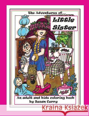 The Adventures of Little Sister: An Adult and Kids Coloring Book