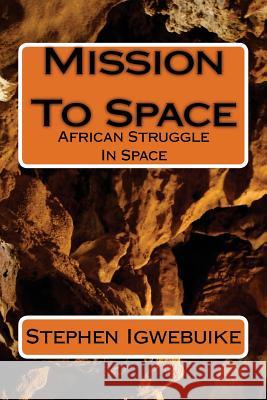 Mission To Space: African Struggle In Space