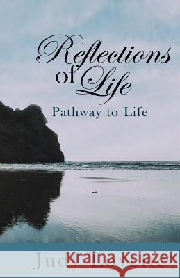 Reflections of Life: Life's Journey