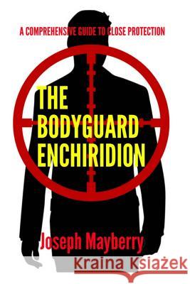 The Bodyguard Enchiridion