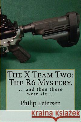 The X Team: The R6 Mystery.