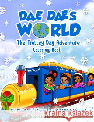 Dae Dae's World: Trolley Day Adventure Coloring Book
