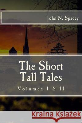 The Short Tall Tales Volumes I & II