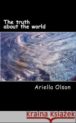 The truth about the world