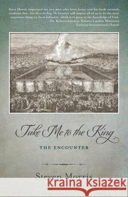 Take Me to the King: The Encounter