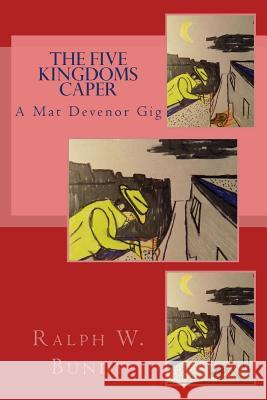 The Five Kingdoms Caper: A Mat Devenor Gig