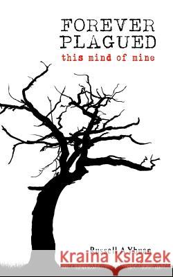 Forever Plagued: this mind of mine