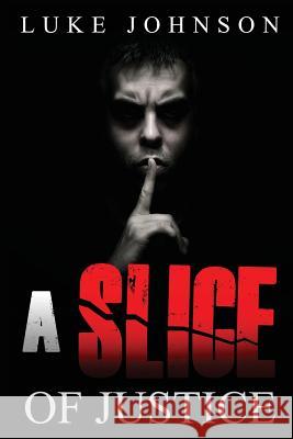 A Slice Of Justice
