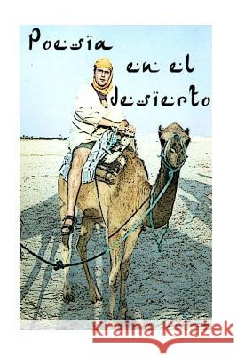 Poesía en el desierto: Selección de poesías breves (incluye una poesía extra que no estaba en la edición digital)