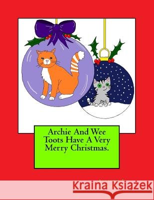 Archie And Wee Toots Have A Very Merry Christmas