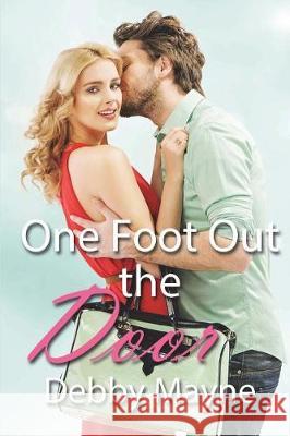 One Foot Out the Door