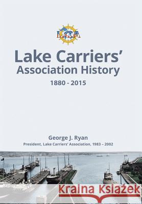 Lake Carriers' Association History 1880-2015