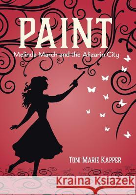 Paint: Melinda March and the Alizarin City