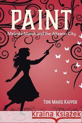 Paint: Melinda March and the Alizarin City