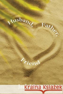 Husband, Father, Friend