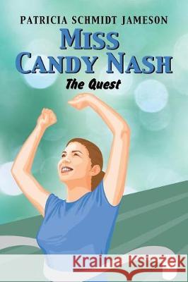 Miss Candy Nash: The Quest