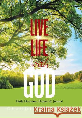 Live Life with God: Daily Devotion, Planner & Journal