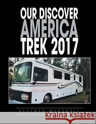 Our Discover America Trek 2017