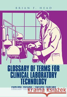 Glossary of Terms for Clinical Laboratory Technology: English-French / French-English