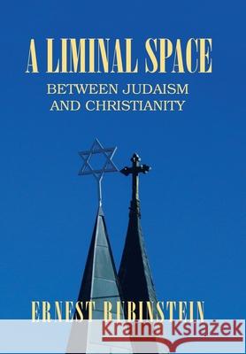 A Liminal Space: Between Judaism and Christianity