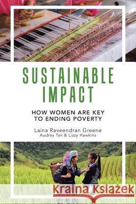 Sustainable Impact: How Women Are Key to Ending Poverty