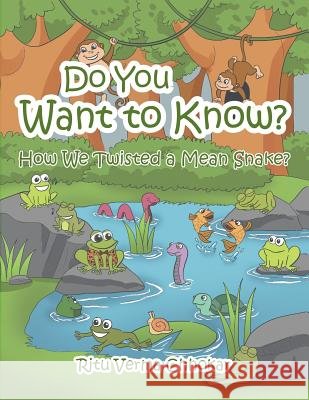 Do You Want to Know?: How We Twisted a Mean Snake?