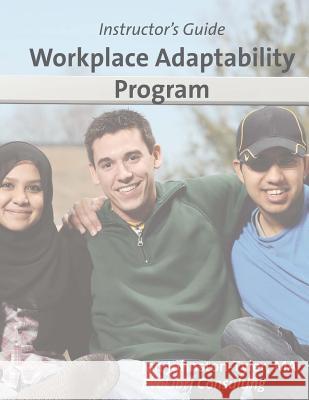 Workplace Adaptability Program: Instructor's Guide