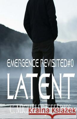 Latent: Emergence Revisited #0