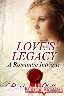 LOVE'S LEGACY A Romantic Intrigue