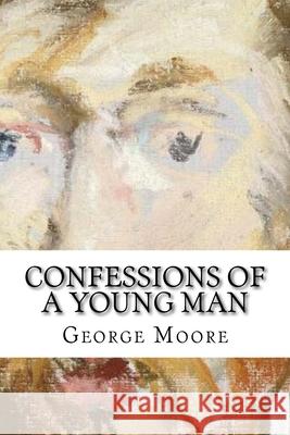 Confessions of a Young Man: Classic Literature