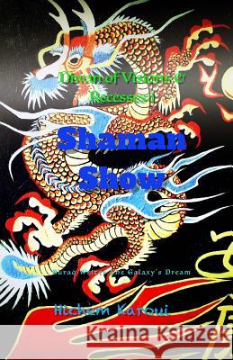 Shaman Show: Diwan of Visions and Recesses (1)