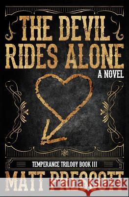 The Devil Rides Alone