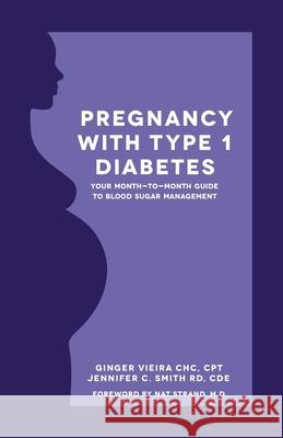 Pregnancy with Type 1 Diabetes: Your Month-to-Month Guide to Blood Sugar Management