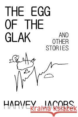 The Egg of the Glak: and other stories