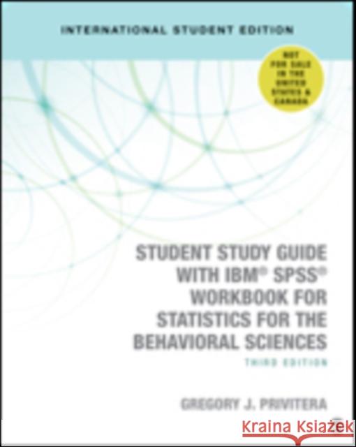 Student Study Guide With IBM (R) SPSS (R) Workbook for Statistics for the Behavioral Sciences