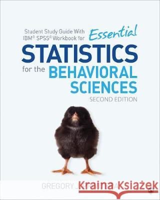 Student Study Guide with Ibm(r) Spss(r) Workbook for Essential Statistics for the Behavioral Sciences