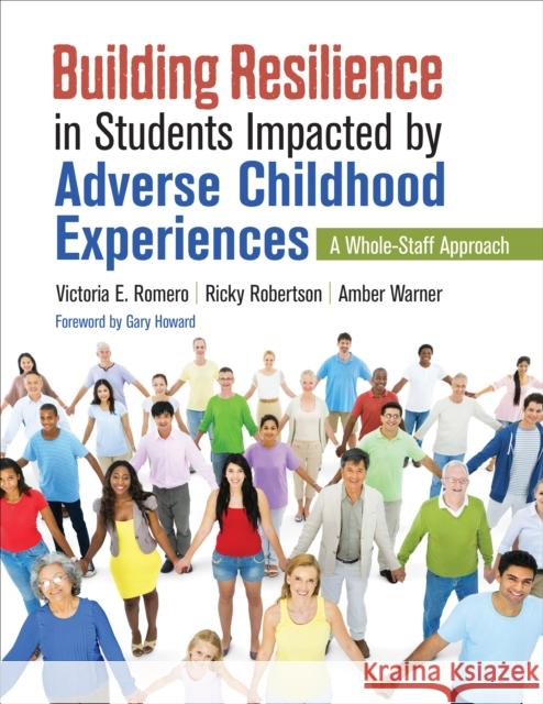 Building Resilience in Students Impacted by Adverse Childhood Experiences: A Whole-Staff Approach