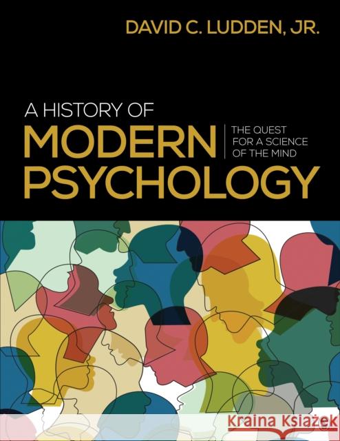 A History of Modern Psychology: The Quest for a Science of the Mind