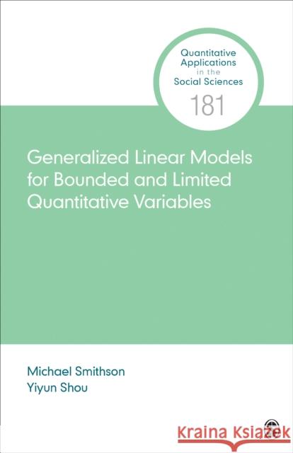 Generalized Linear Models for Bounded and Limited Quantitative Variables