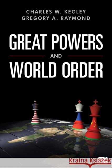 Great Powers and World Order: Patterns and Prospects
