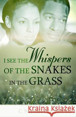I See Whispers of the Snakes in the Grass