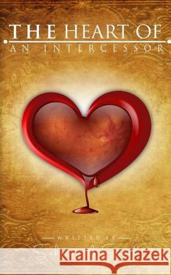 The Heart Of An Intercessor