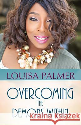 Overcoming The Demons Within