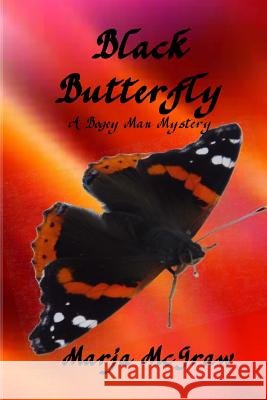Black Butterfly: A Bogey Man Mystery