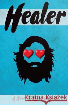 Healer: The cure for whatever ails you.