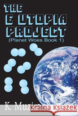 The E Utopia Project