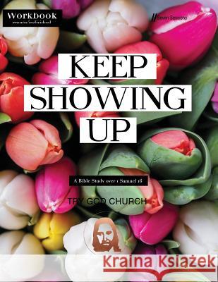 Keep Showing Up: 1 Samuel 16 Bible Study