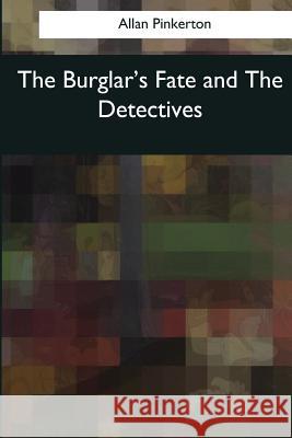The Burglar's Fate and The Detectives