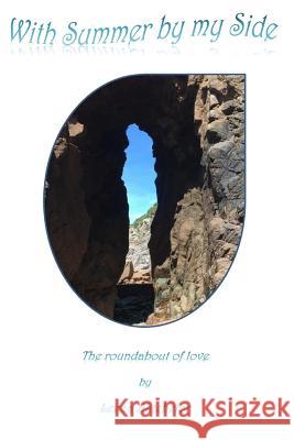With Summer by my Side: The roundabout of love